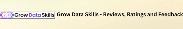 Grow Data Skills Reviews – Career Tracks, Courses, Learning Mode, Fee, Reviews, Ratings and Feedback