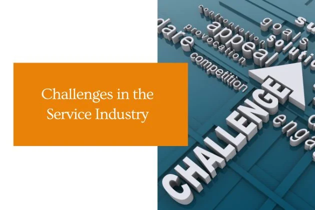 Challenges in the Service Industry