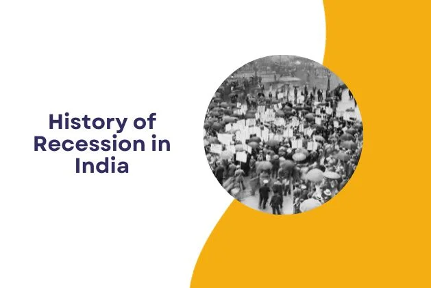 History of Recession in India