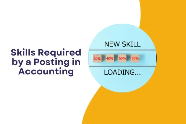 Skills Required by a Posting in Accounting