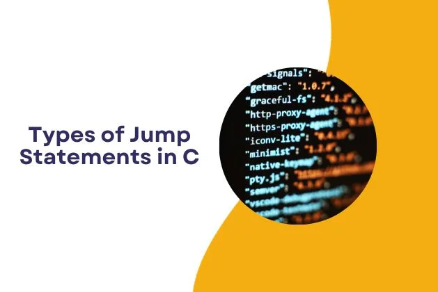 Types of Jump Statements in C
