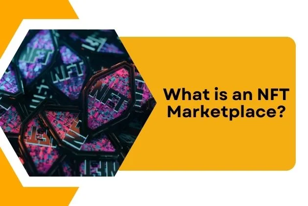 What is an NFT Marketplace?