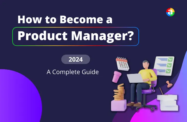 How to become a Product manager?