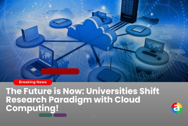 The Future is Now: Universities Shift Research Paradigm with Cloud Computing!