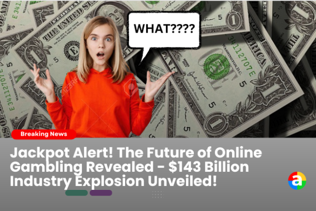 Jackpot Alert! The Future of Online Gambling Revealed – $143 Billion Industry Explosion Unveiled!