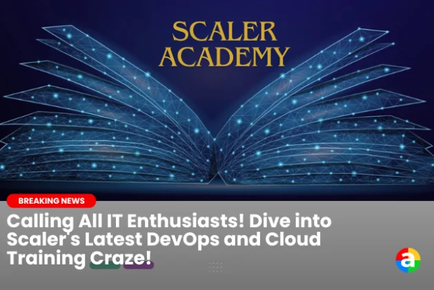 Calling All IT Enthusiasts! Dive into Scaler’s Latest DevOps and Cloud Training Craze!