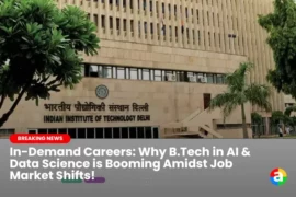 In-Demand Careers: Why B.Tech in AI & Data Science is Booming Amidst Job Market Shifts