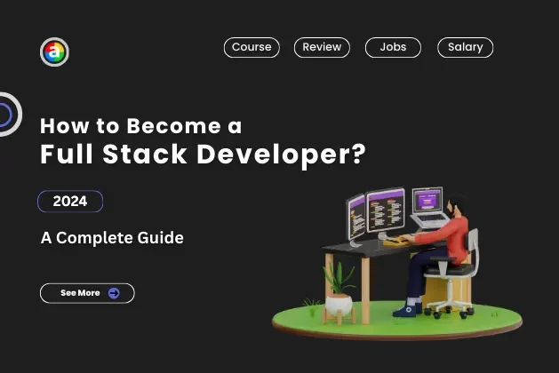 A Beginner’s Guide to Becoming a Full Stack Developer: Unveiling the Coding Journey