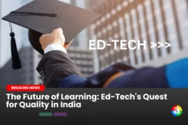 The Future of Learning: Ed-Tech’s Quest for Quality in India