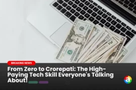 From Zero to Crorepati: The High- Paying Tech Skill Everyone’s Talking  About!