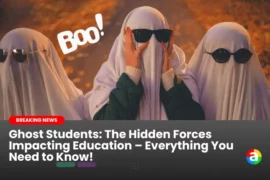 Ghost Students: The Hidden Forces Impacting Education – Everything You Need to Know!