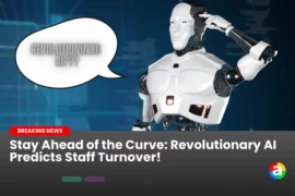 Stay Ahead of the Curve: Revolutionary AI Predicts Staff Turnover!