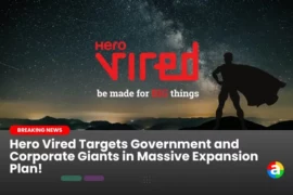 Hero Vired Targets Government and Corporate Giants in Massive Expansion Plan!