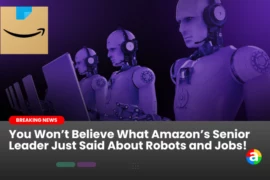 You Won’t Believe What Amazon’s Senior Leader Just Said About Robots and Jobs!