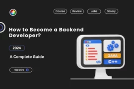 How to Become a Backend Developer in 2024: A  Comprehensive Guide