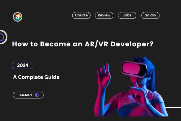 How to Become an AR/VR Developer in 2024