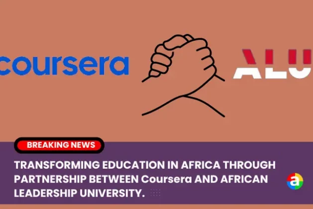 TRANSFORMING EDUCATION IN AFRICA THROUGH PARTNERSHIP BETWEEN Coursera AND AFRICAN LEADERSHIP UNIVERSITY.