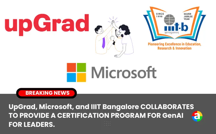 upGrad, an online learning platform, has partnered with IIIT Bangalore and Microsoft to launch a "Generative AI for Leaders" certification program in India. The four-month course equips seasoned and mid-career professionals with fundamental AI competencies, enabling them to analyze, create, and modify business challenges in practical settings.
