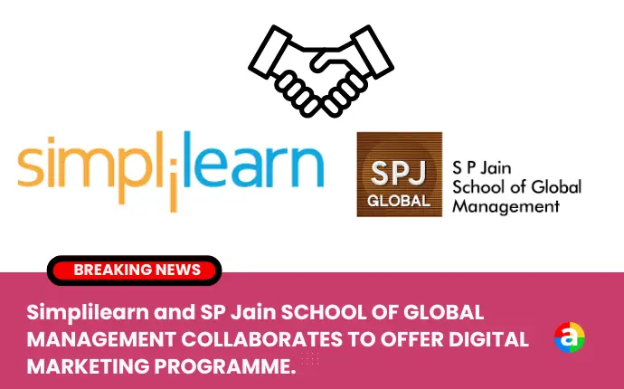 Simplilearn has partnered with SP Jain School of Global Management to develop a comprehensive Digital Marketing module, focusing on industry-essential skills like SEO, SEM, and Generative AI. The program offers insights on how to use AI tools for sales, marketing planning, and customer relationship management.