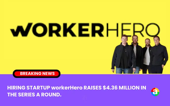 WorkerHero, a Munich-based hiring platform, has secured $4.36 million in a Series A funding round led by Mediahuis, with existing investors including 10x Founders and Bonsai Partners contributing to its expansion into new sectors and international hiring.